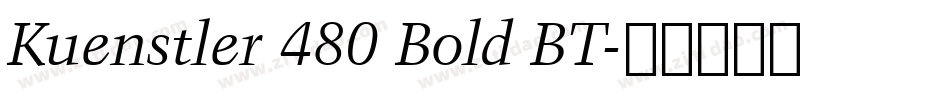 Kuenstler 480 Bold BT字体转换